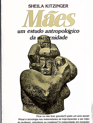 Mães um estudo antropológico da maternidade