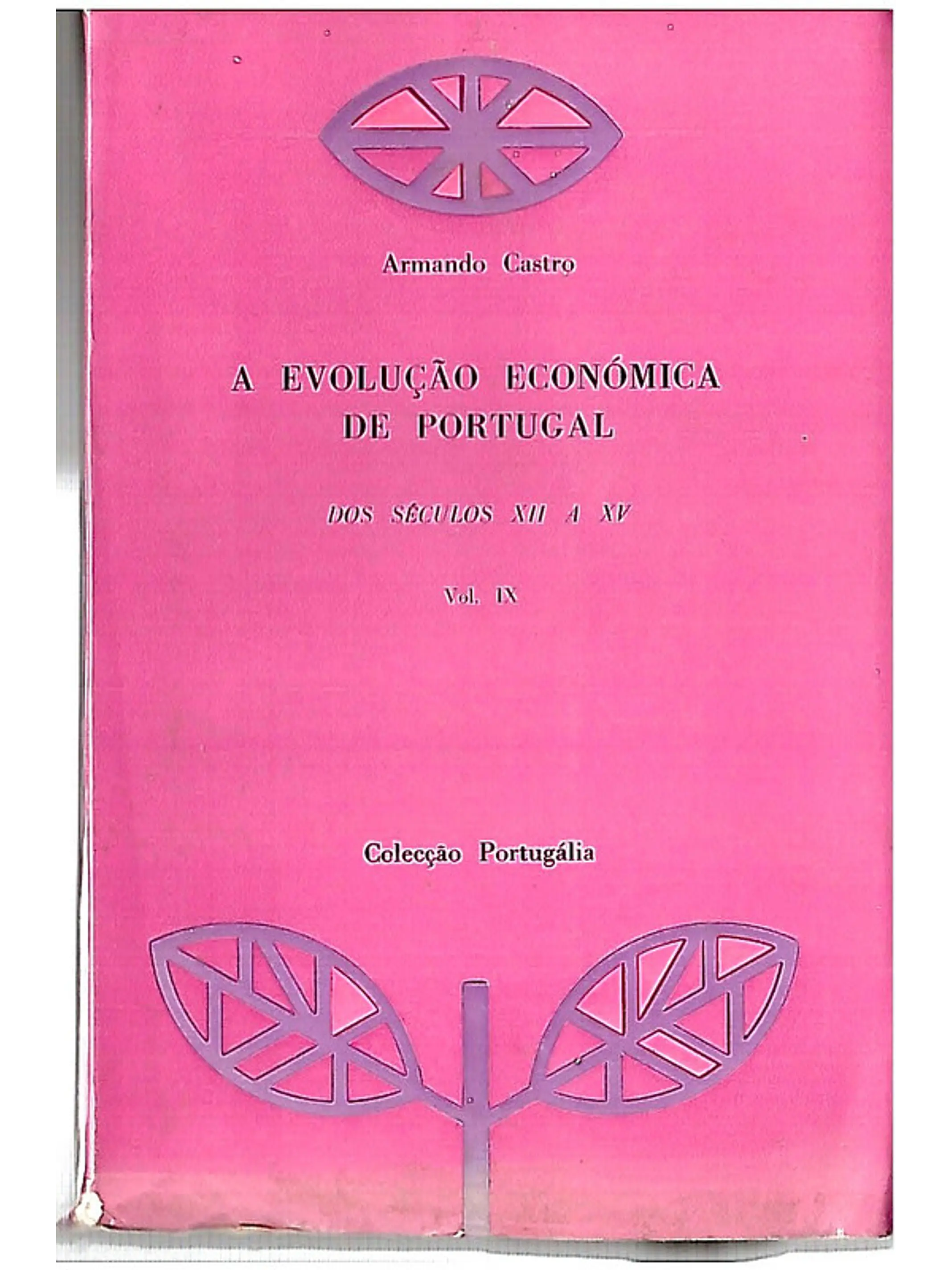A evolução económica de portugal dos séc. XII a XV Volume 5 1