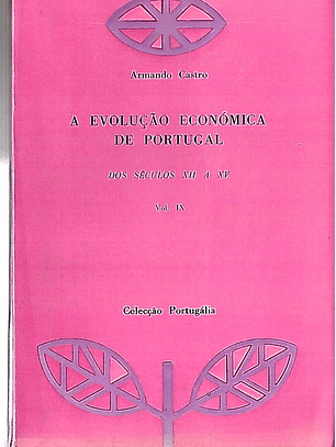 A evolução económica de portugal dos séc. XII a XV Volume 9
