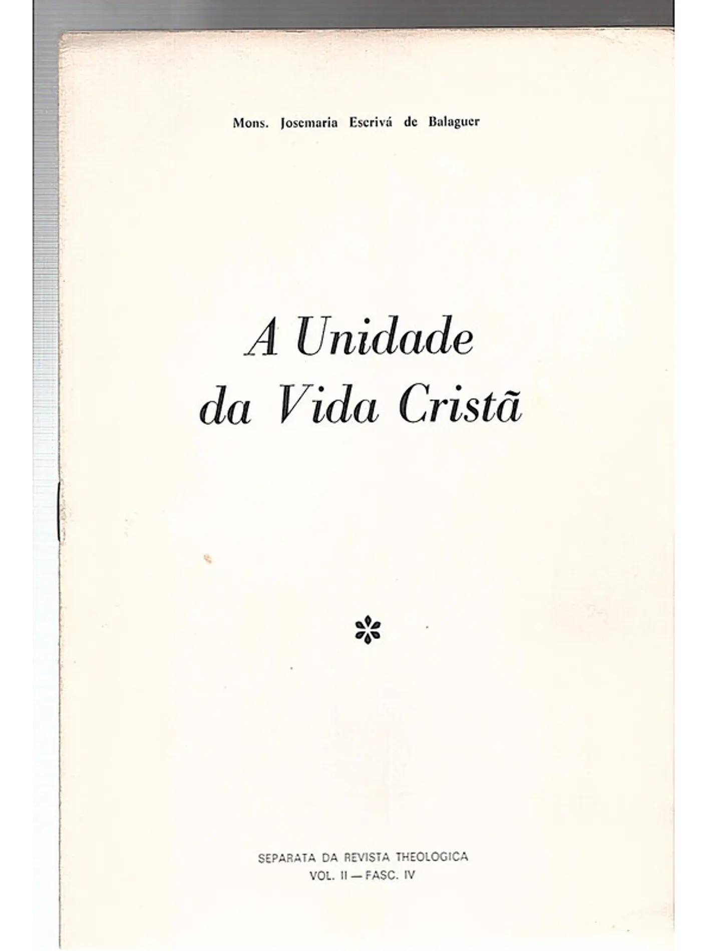 A unidade da vida cristã 1