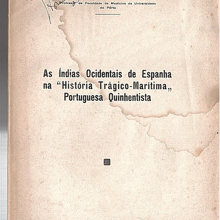 As Índias ocidentais de Espanha na história trágico-marítima portuguesa quinhentista 1