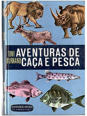 Aventuras de caça e pesca