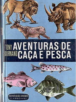 Aventuras de caça e pesca