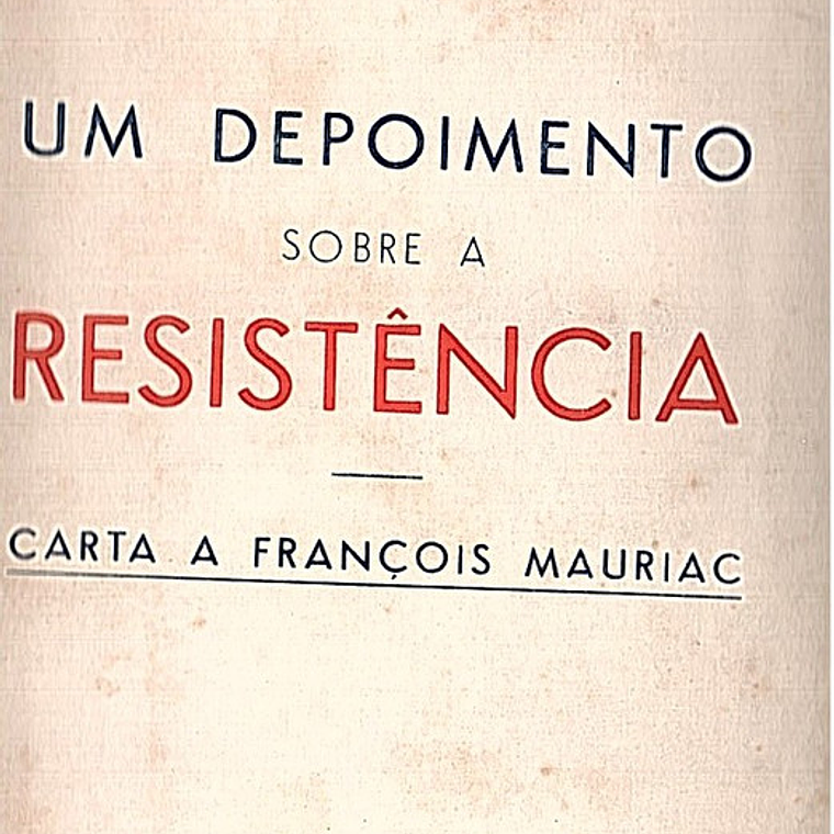 Um depoimento sobre a resistência 1