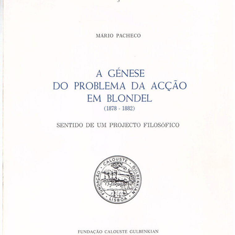 A génese do problema da ação em blondel 1878 a 1882 - Volume 3 1