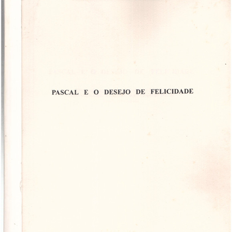 Pascal e o desejo da felicidade 1