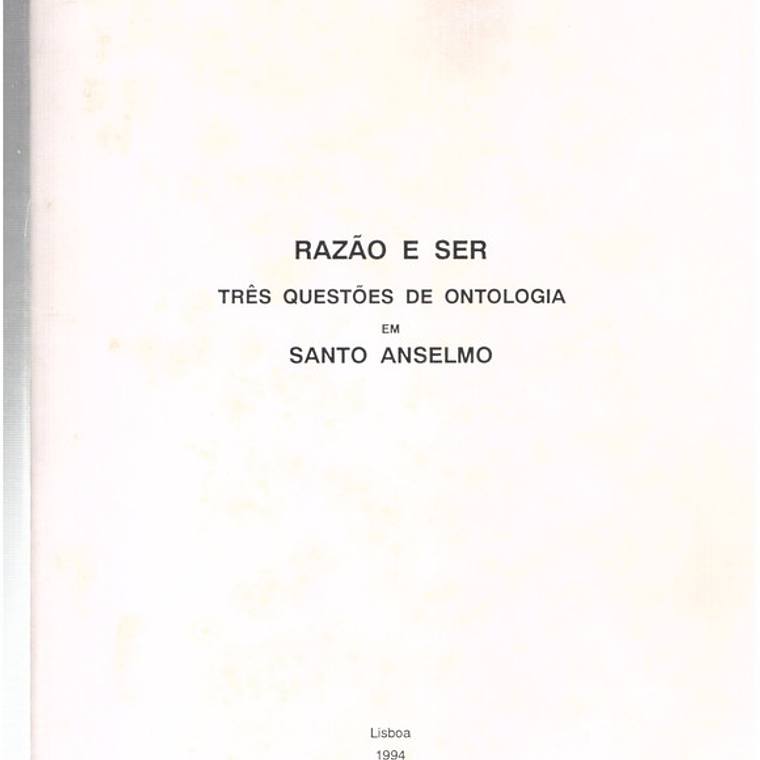 Razão e ser 3 questões de ontologia em Santo Anselmo 1