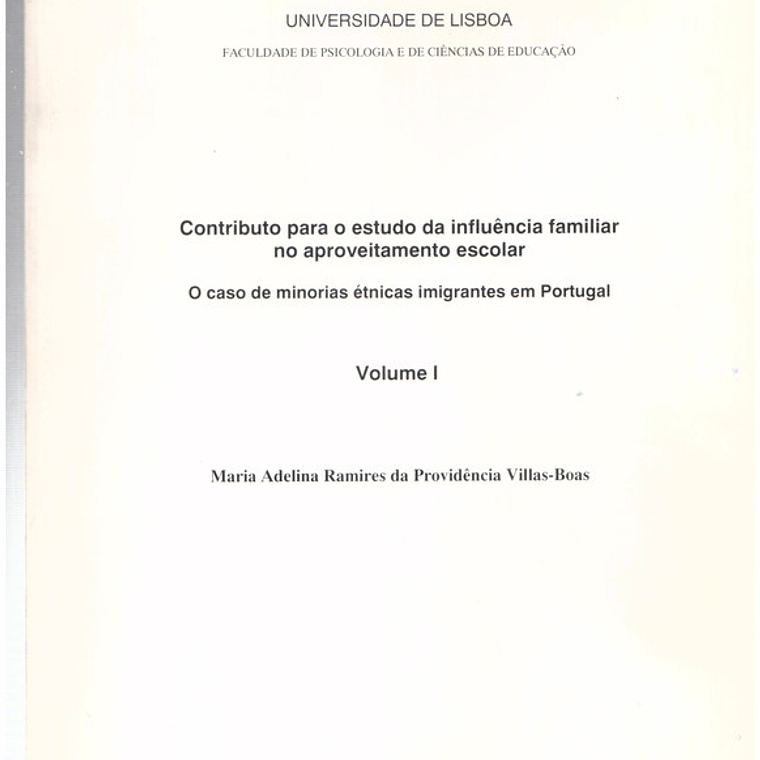 Contributo para o estudo da influência familiar no aproveitamento escolar - volume 1 1