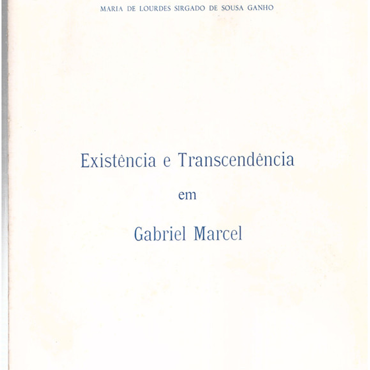 Existência e transcendência em Gabriel Marcel 1