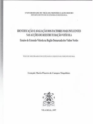 Identificação e avaliação dos fatores mais influentes nas ações de reestruturação vitícola - Tese de mestrado