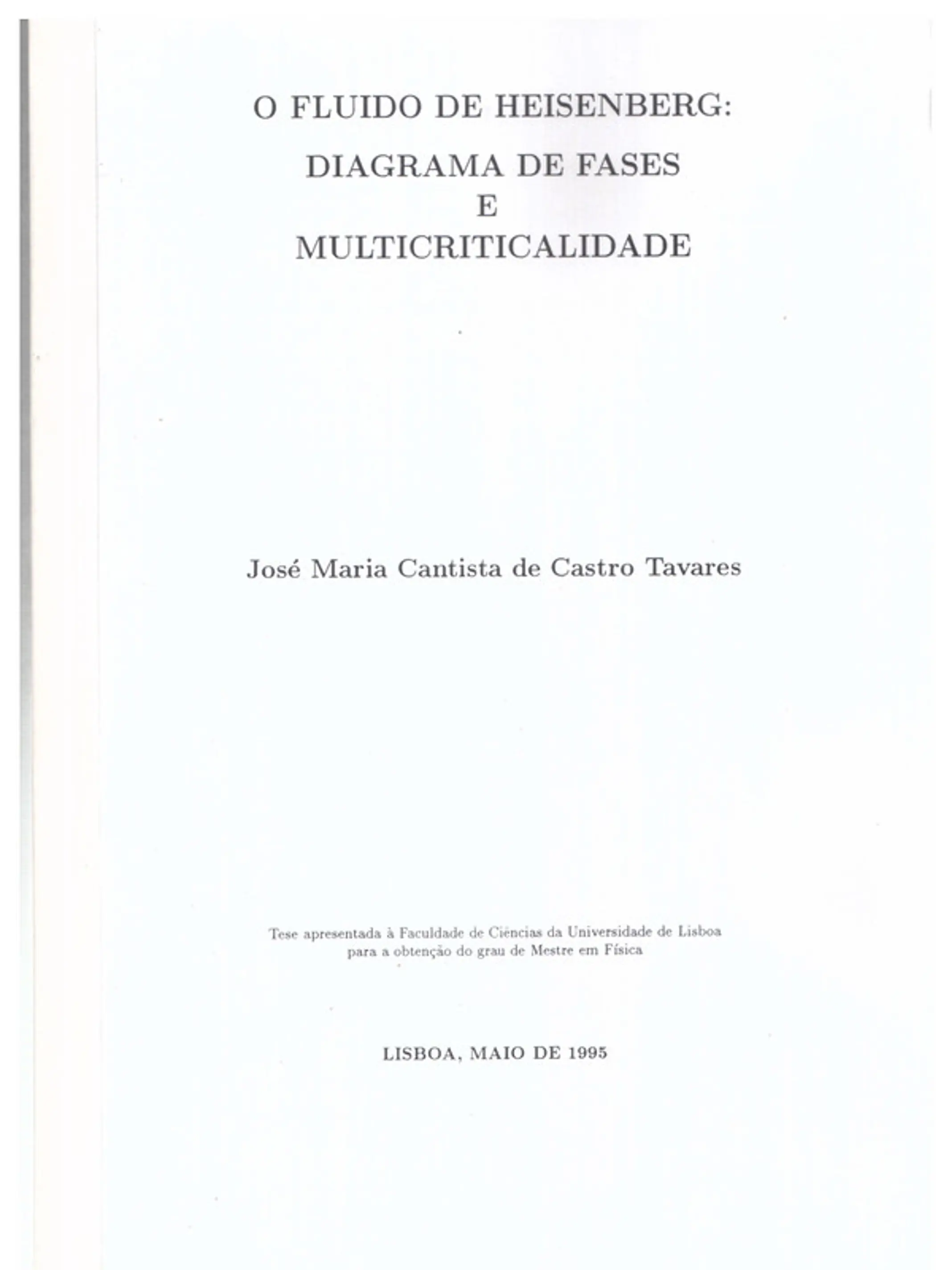 O fluido de Heisenberg diagramas de fases e multicriticalidade 1