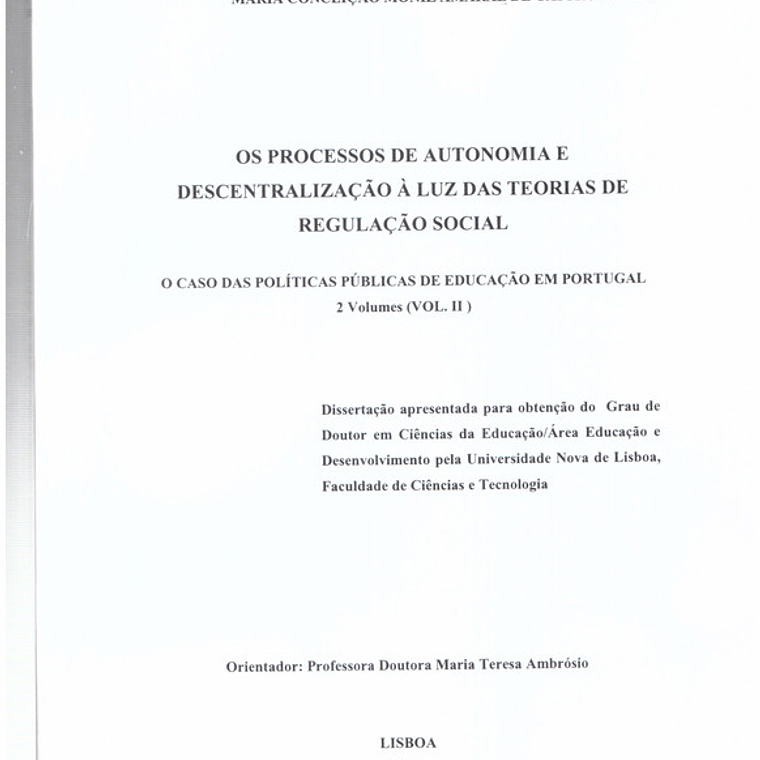 Os processos de autonomia e descentralização à luz da teoria de regulação social - volume 2 1