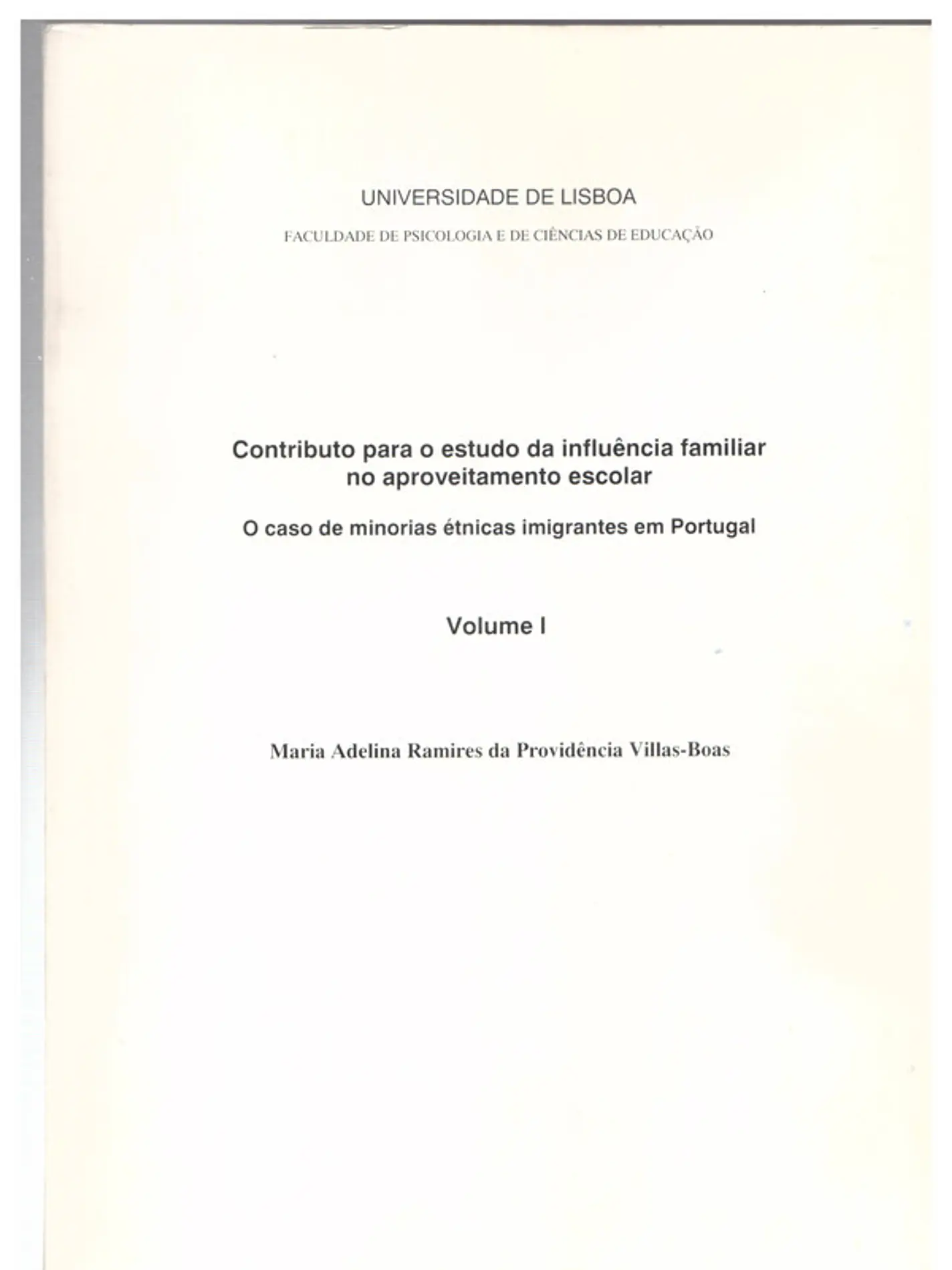 Contributo para o estudo da influência familiar no aproveitamento escolar - volume 1 1