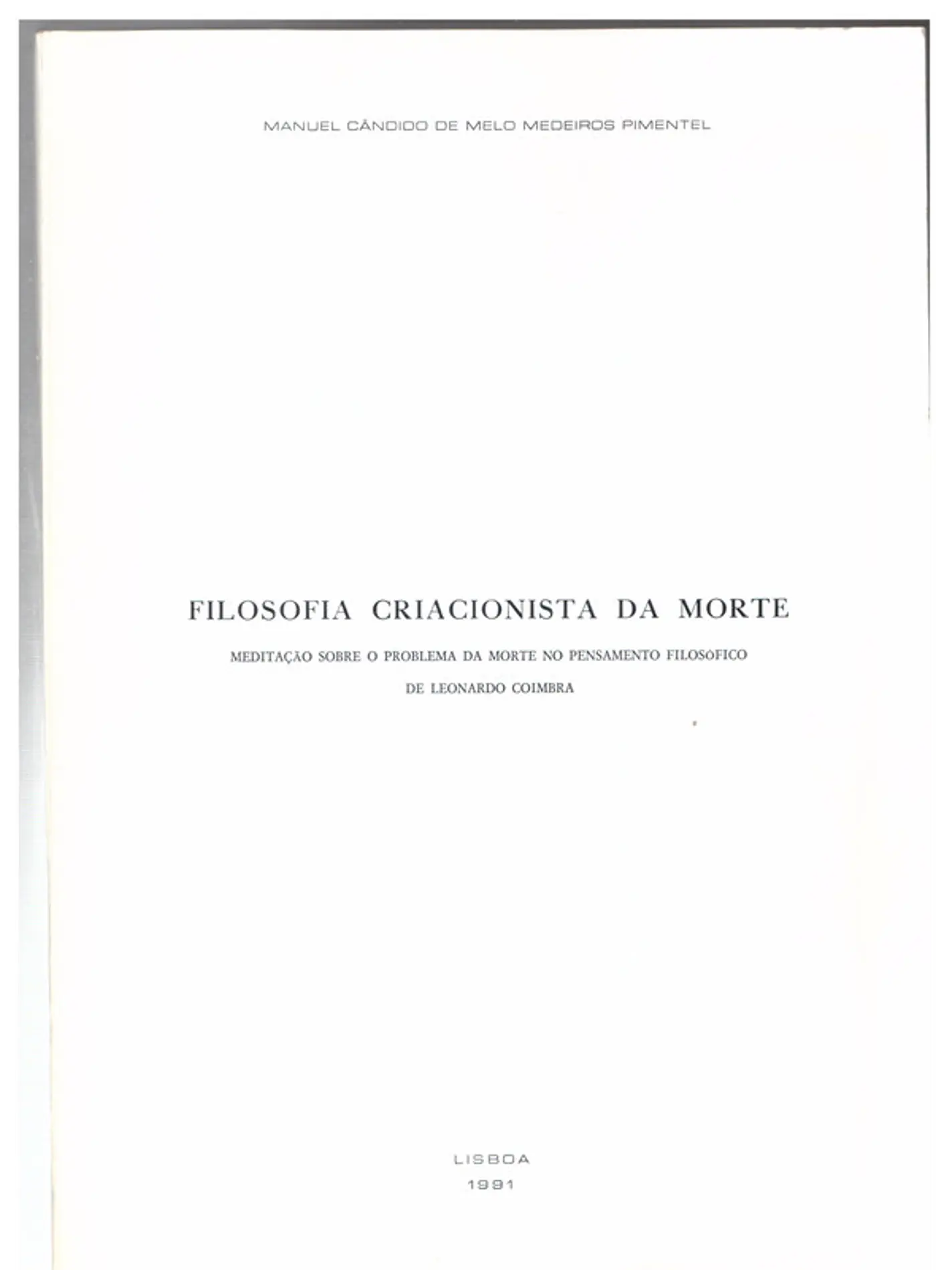 Filosofia criacionista da morte, meditação sobre o problema da morte no pensamento filosófico de Leonardo Coimbra 1