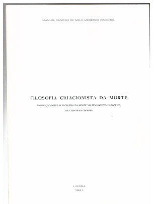 Filosofia criacionista da morte, meditação sobre o problema da morte no pensamento filosófico de Leonardo Coimbra