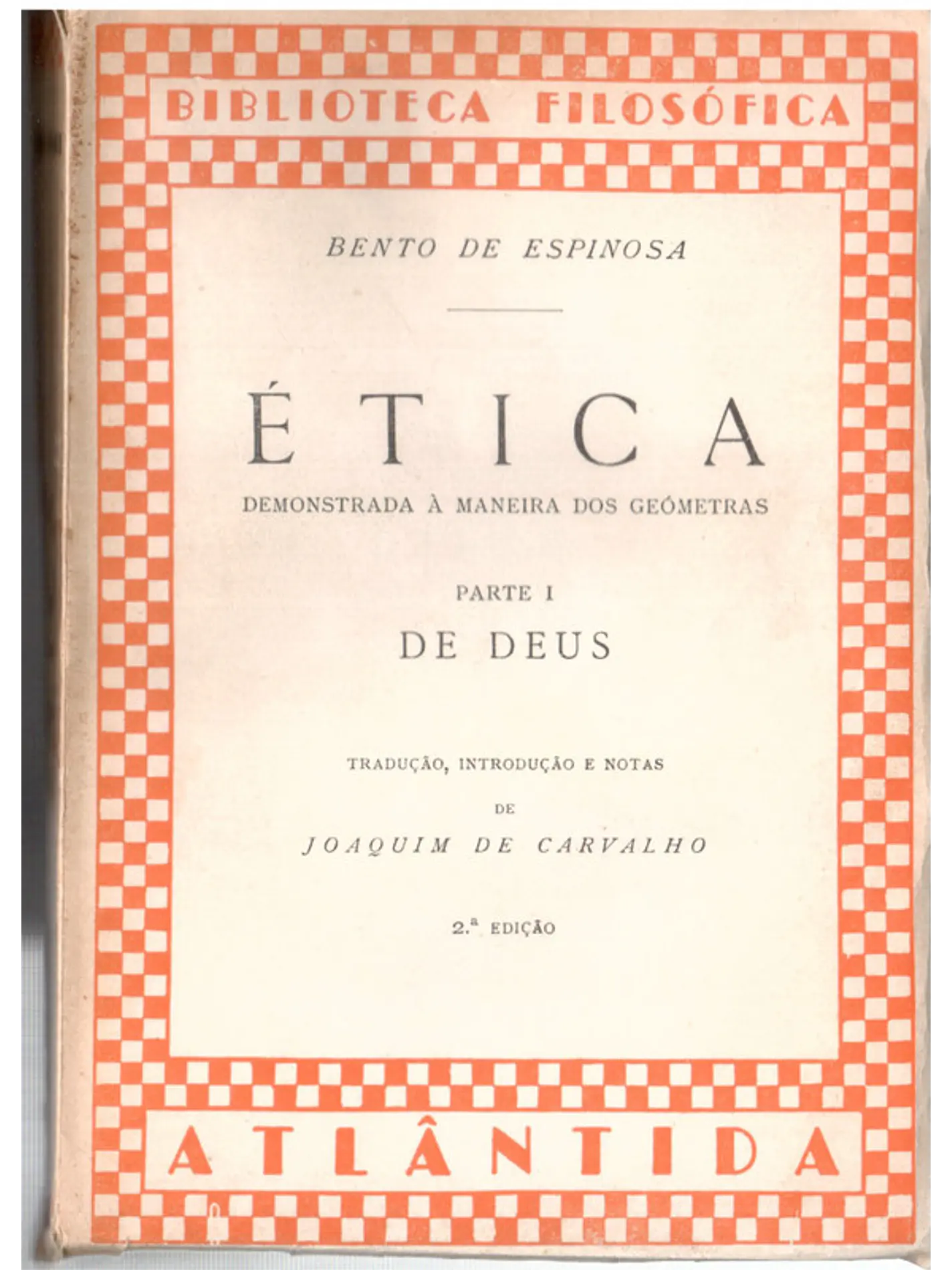 Ética demonstrada a maneira dos geômetras - parte 1 1