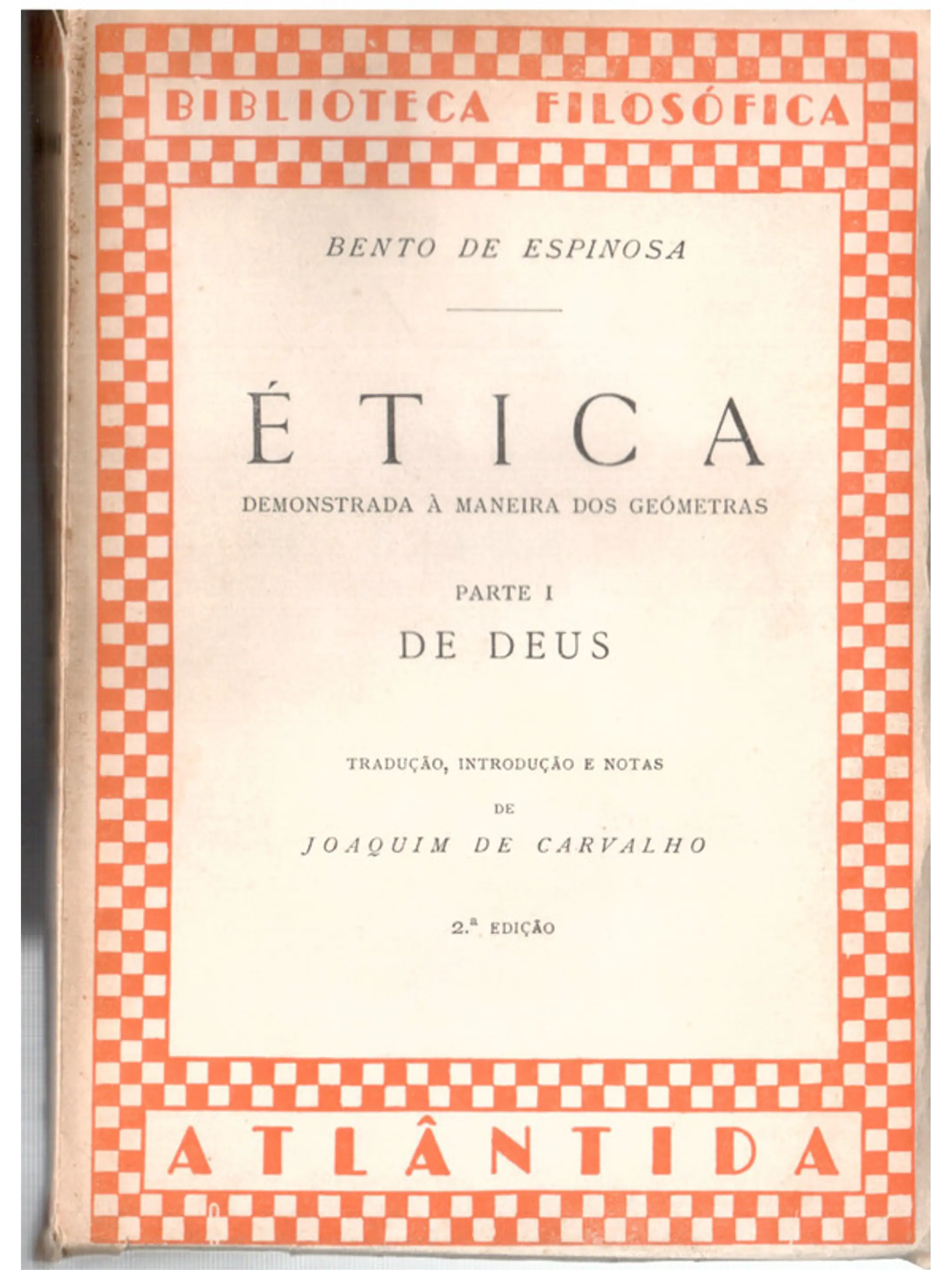 Ética demonstrada a maneira dos geômetras - parte 1 1