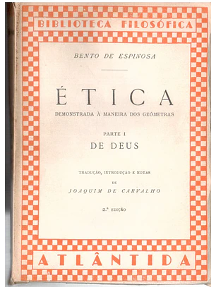 Ética demonstrada a maneira dos geômetras - parte 1