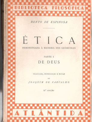 Ética demonstrada a maneira dos geômetras - parte 1