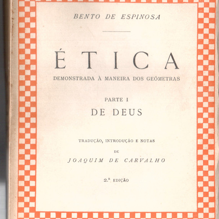 Ética demonstrada a maneira dos geômetras - parte 1 1