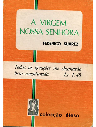 A Virgem Nossa Senhora