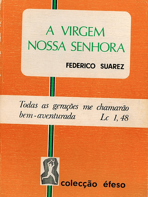 A Virgem Nossa Senhora
