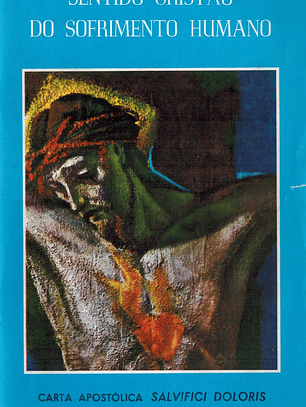 O sentido cristão do sofrimento humano