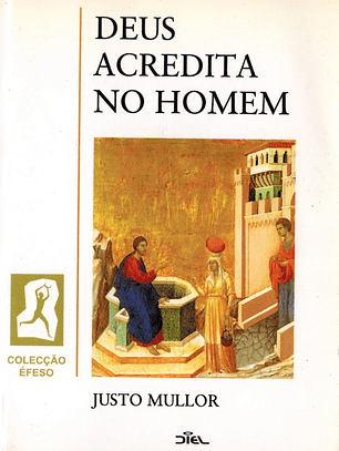 Deus acredita no homem