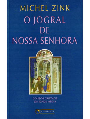 O jogral de Nossa Senhora