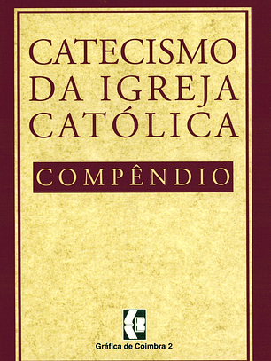 Catecismo da Igreja Católica - compêndio