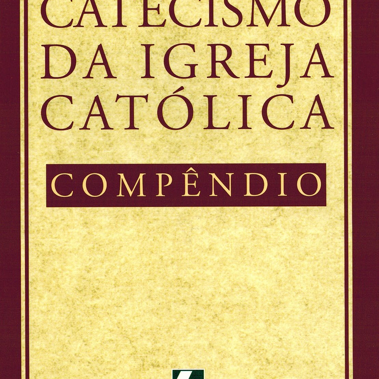 Catecismo da Igreja Católica - compêndio 1