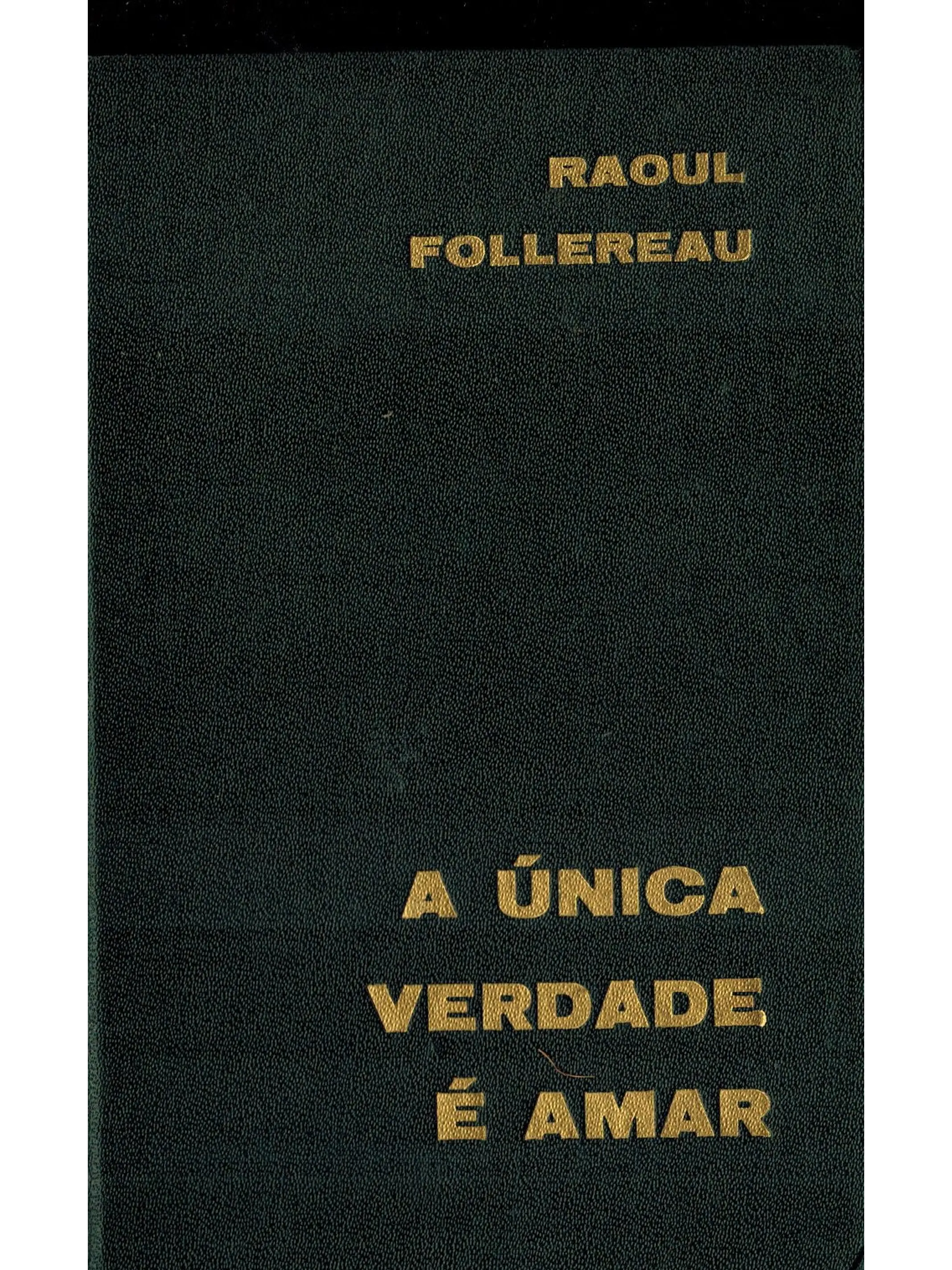 A única verdade, é amar 1