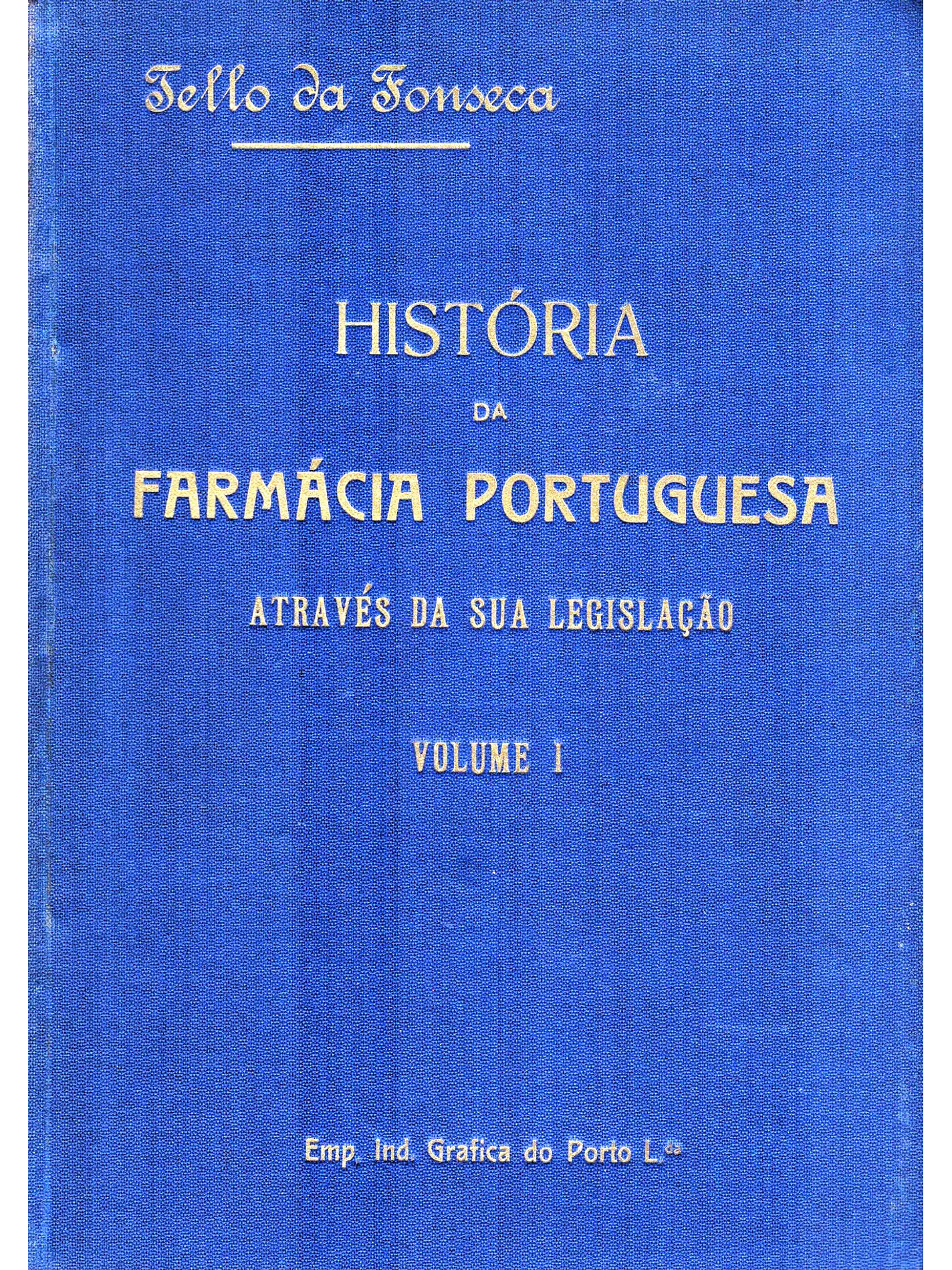 História da Farmácia Portuguesa vol I 1