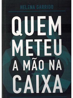Quem meteu a mão na caixa