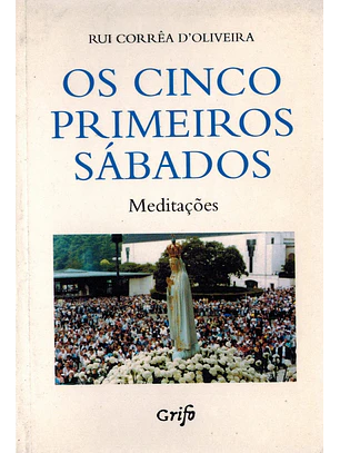 Os cinco primeiros sábados