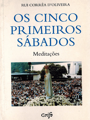 Os cinco primeiros sábados