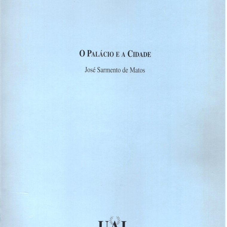 O Palácio e a cidade - Colóquio Lisboa iluminista e o seu tempo 1