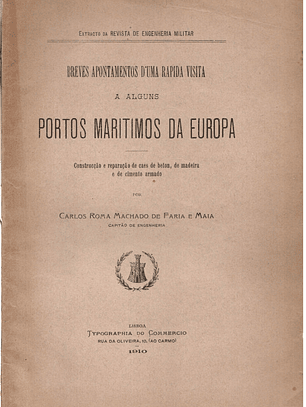 Breves apontamentos d'uma rápida visita a alguns portos marítimos da Europa