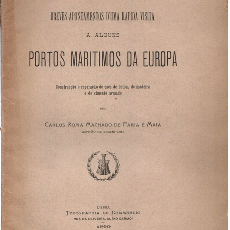 Breves apontamentos d'uma rápida visita a alguns portos marítimos da Europa 1