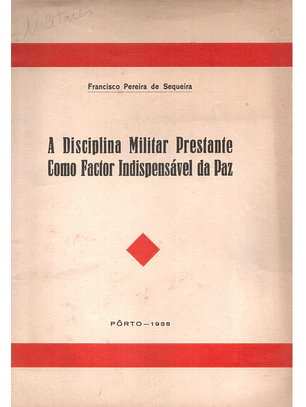A disciplina militar prestante como fator indispensável da paz