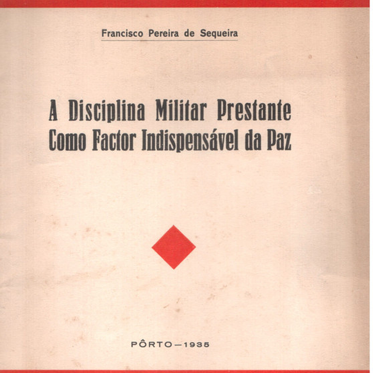 A disciplina militar prestante como fator indispensável da paz 1