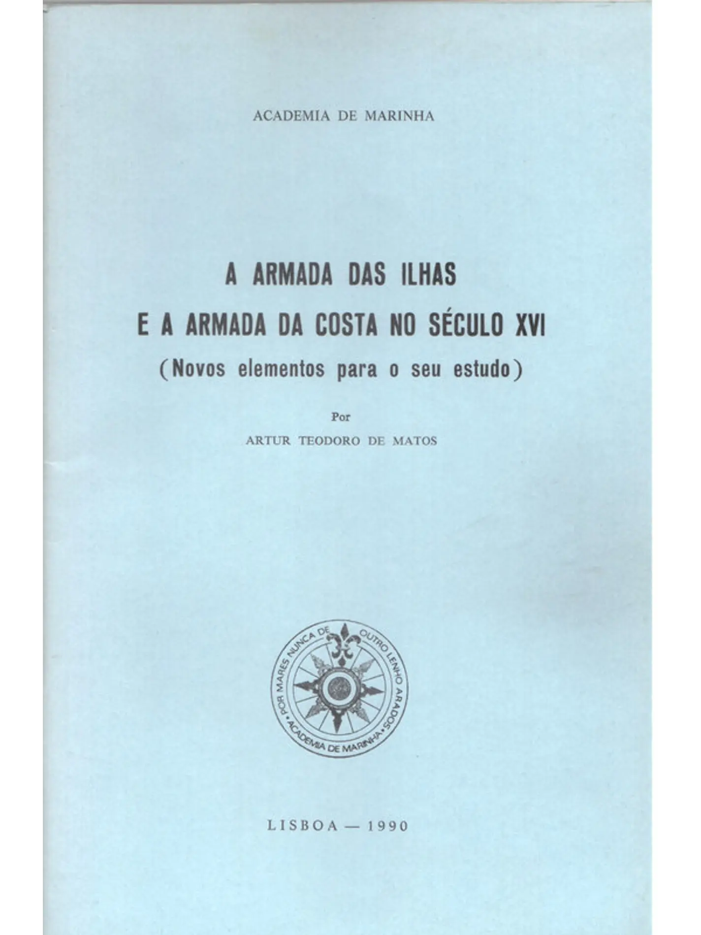 A armada das ilhas e a armada da Costa no século XVI 1