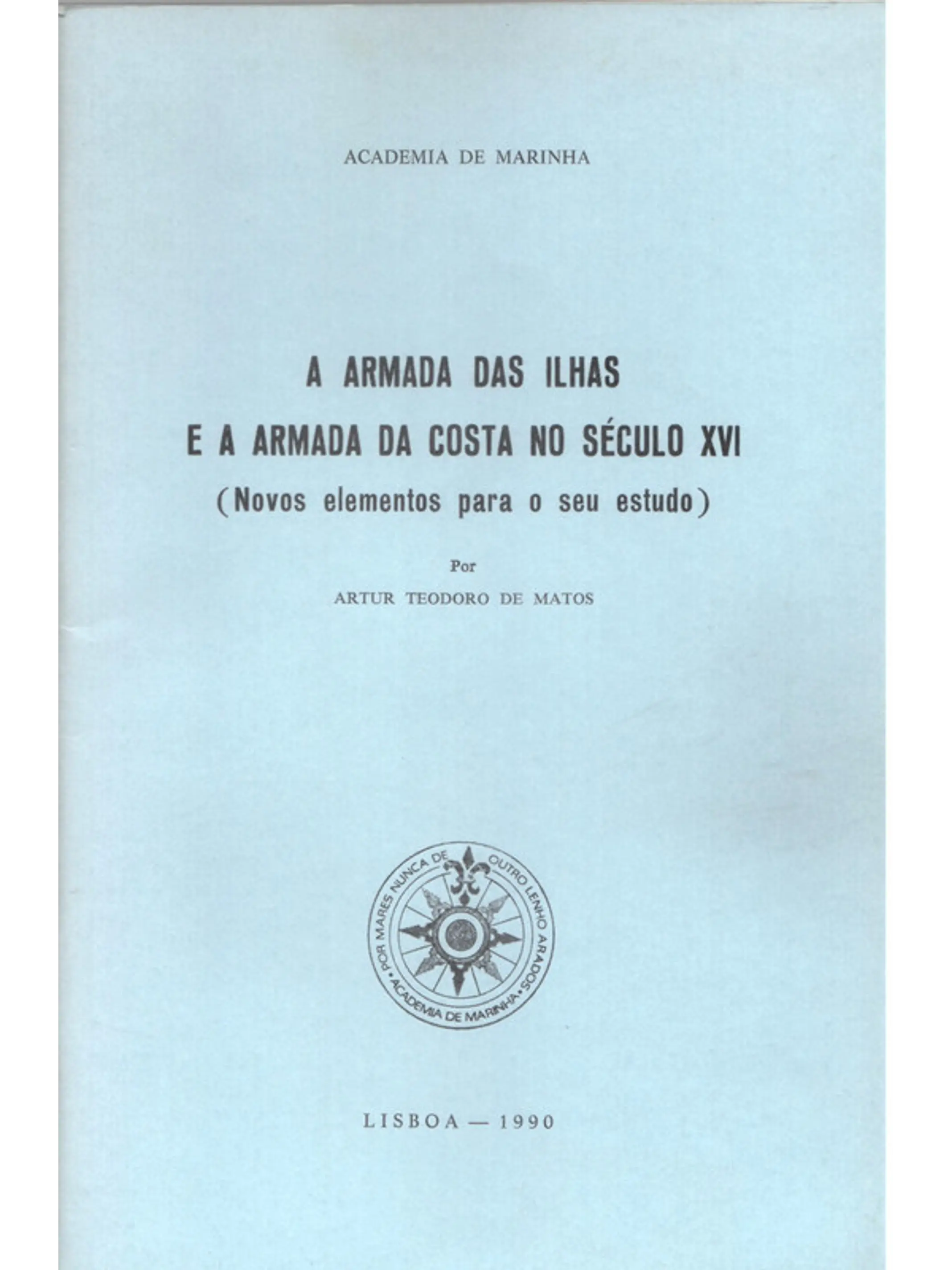 A armada das ilhas e a armada da Costa no século XVI 1