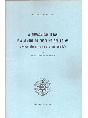 A armada das ilhas e a armada da Costa no século XVI