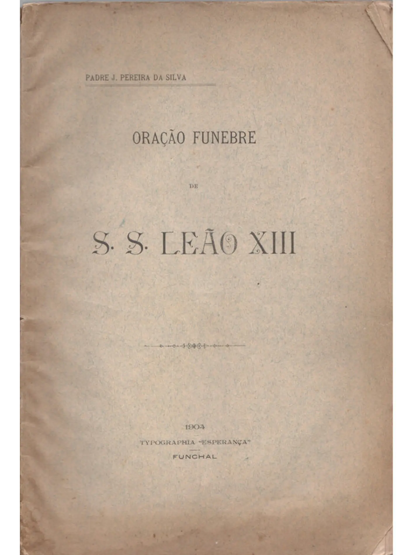 Oração fúnebre de sua santidade Leão XIII 1