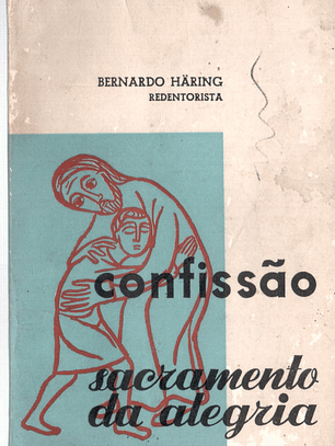 Confissão sacramento da alegria