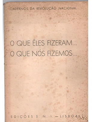 O que eles fizeram - O que nós fizemos
