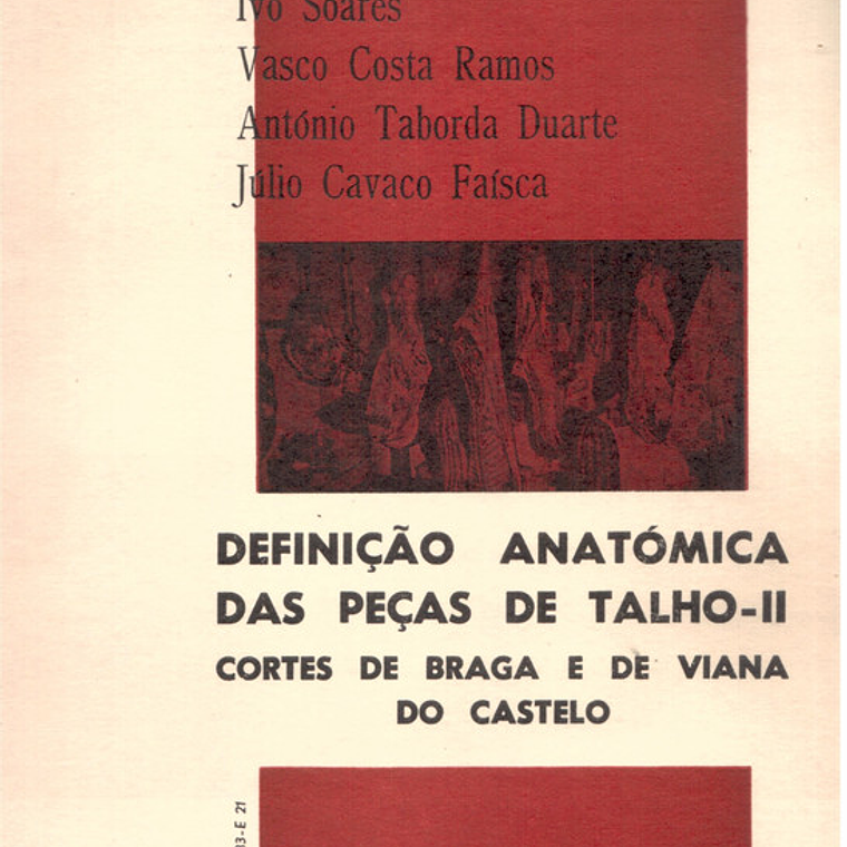 Definição anatómica das peças de talho 2 - Cortes de Braga e de Viana do Castelo 1