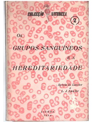 Os Grupos sanguinho e hereditaeriedade