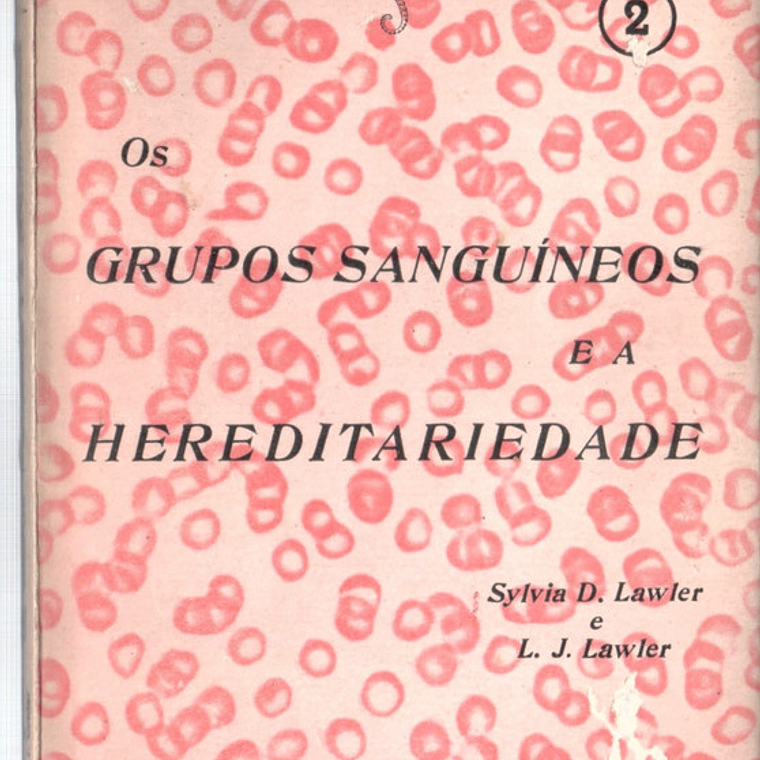 Os Grupos sanguinho e hereditaeriedade 1
